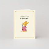 'Another Year Of Being Cute' Mini Greetings Card