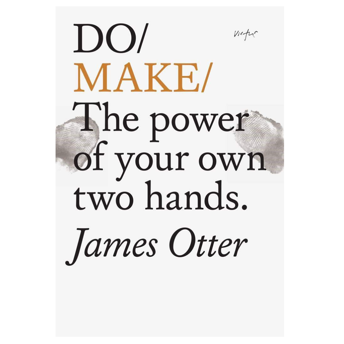 'Do Make: The Power of Your Own Two Hands' Book - Winter's Moon 